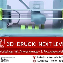3D-Druck: Next Level – Workshop mit Anwendungs- und Praxisbeispielen am 11. Juli auf dem Campus der TH Wildau