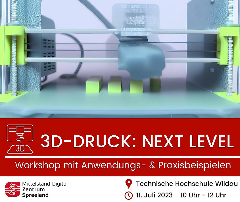 3D-Druck: Nect Level Workshop Ankündigung 3D-Druck: Nect Level Workshop