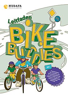 Leitfaden BikeBuddies Titelbild des Leitfaden BikeBuddies: Praxisleitfaden für Lehrkräfte und Schulsozialarbeitende zur Durchführung von Projekten zu Radverkehr und nachhaltiger Mobilität. Zu sehen sind illustrativ dargestellt drei Jugendliche auf einem Fahrrad. Darüber befindet sich der Titel "Leitfaden BikeBuddies: Praxisleitfaden für Lehrkräfte und Schulsozialarbeitende zur Durchführung von Projekten zu Radverkehr und nachhaltiger Mobilität". Oben links ist das Logo des Forschungsprojektes "NUDAFA-Reallabor".