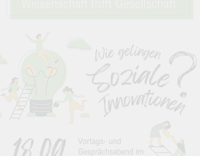 Das Bild ist mit grünen Farben gestaltet, mit dem Titel "Wissenschaft trifft Gesellschaft", darunter ist eine Glühbirne mit spielenden Menschen herum zu sehen. Auch das Datum (18.09) ist zu sehen und verschiedene Schriftzüge.